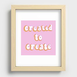 Created to Create Recessed Framed Print
