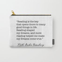 RBG Quotes - Reading is the key Carry-All Pouch