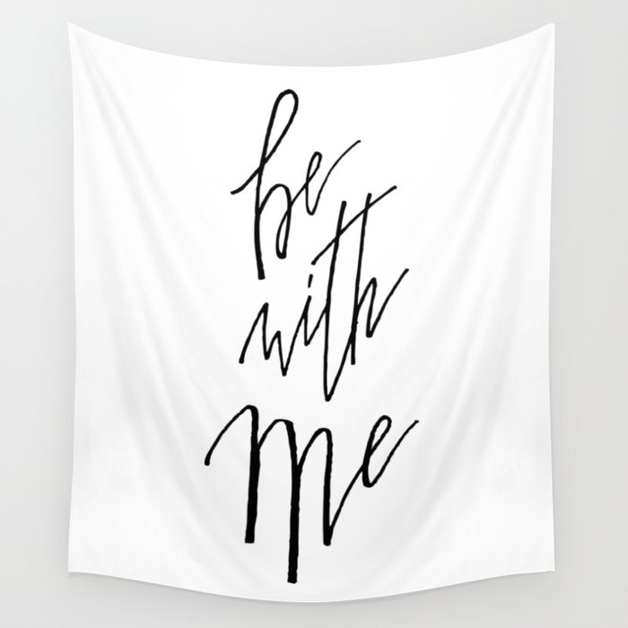 Be With Me Wall Tapestry