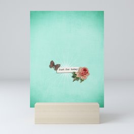 Just for Today No.1 Mini Art Print