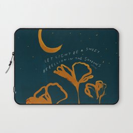 "Let Light Be A Sweet Rebellion In The Shadows" Laptop Sleeve
