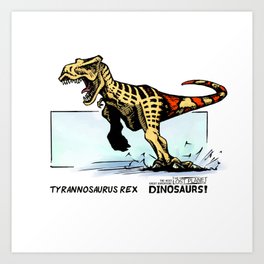 Dinosaur - Tyrannosaurus Rex Art Print