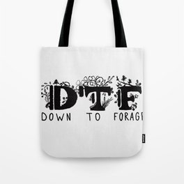 Down To Forage Tote Bag