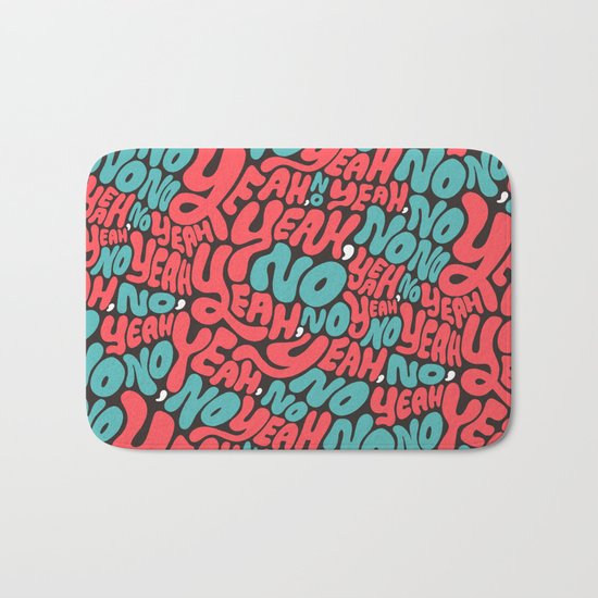 Yeah, no. Bath Mat