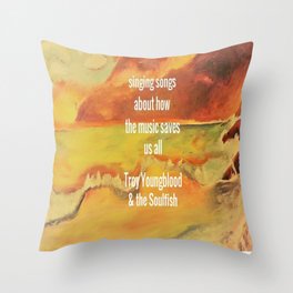 Aurora, Singing songs about how the music saves us all, Troy Youngblood & the Soulfish Throw Pillow