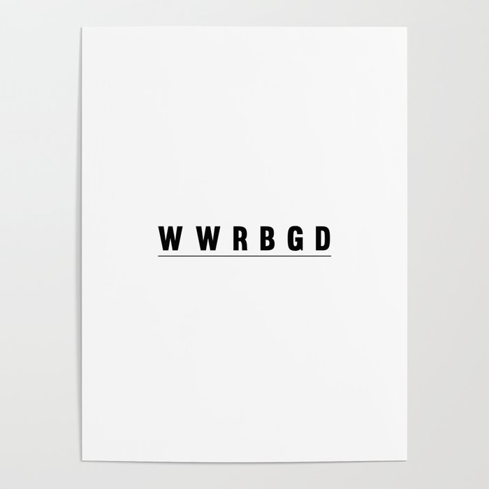 What Would RBG Do? Poster