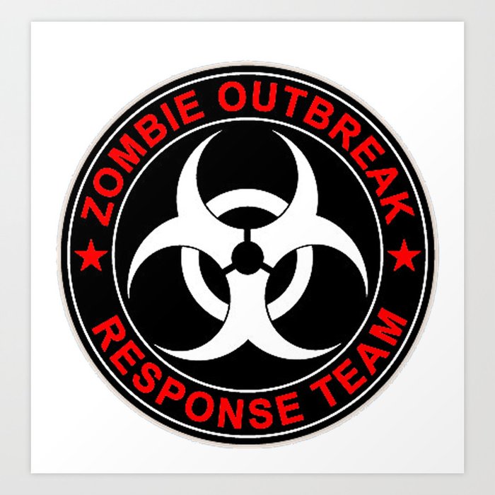 Zombie Response Team Art Print By Sturgil Society6