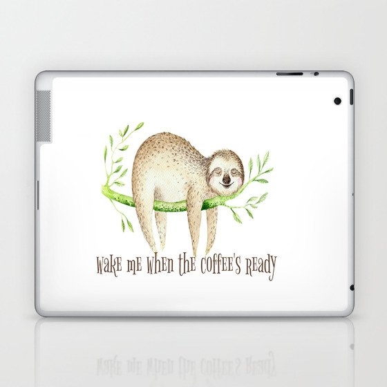 Sloth And Coffee Quote Laptop Ipad Skin By Folknfunky Society6