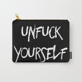 Unfuck yourself (inverse edition) Carry-All Pouch
