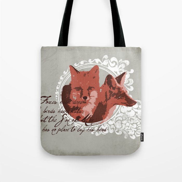 Foxes Have Dens Tote Bag