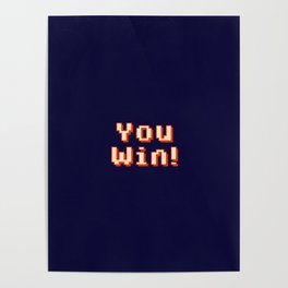 You Win! retro pixel font dark Poster