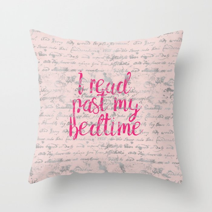 I Read Past My Bedtime Throw Pillow