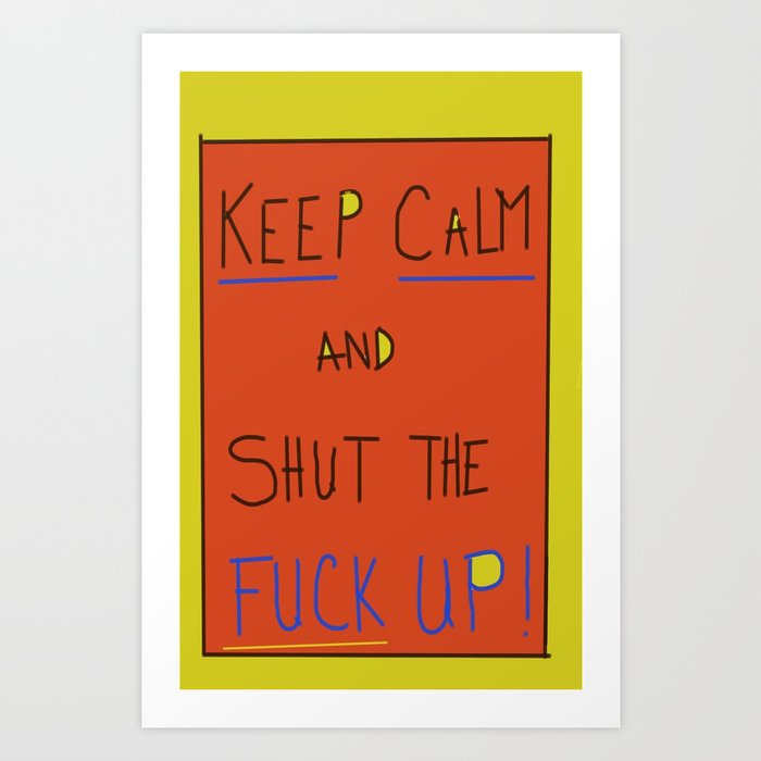 Keep calm Art Print
