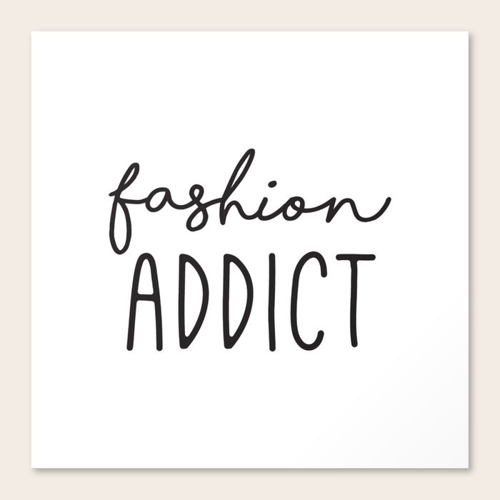 Teen Girls Room Decor Wall Art Prints Fashion Addict Affordable Prints Fashion Quotes Canvas Print By Radquoteshop Society6