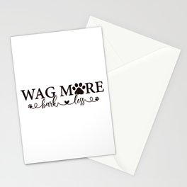 Wag More Bark Less Inspirational Stationery Card