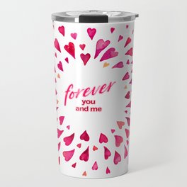 Forever You & Me Travel Mug