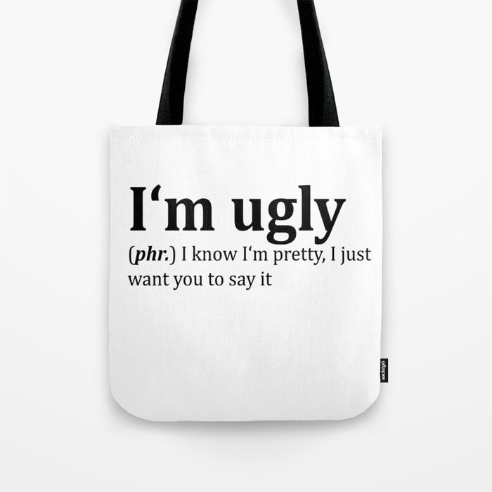 Ugly Dictionary Meme Tote Bag By Desteesigners Society6