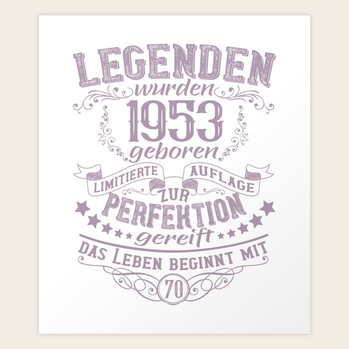 Legenden wurden 1953 geboren 70. Geburtstag Sprüche Art Print by