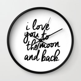 I Love You to the Moon and Back black-white kids room typography poster home wall decor canvas Wall Clock