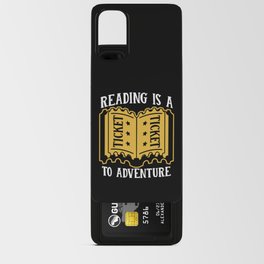 Reading Is A Ticket To Adventure Android Card Case