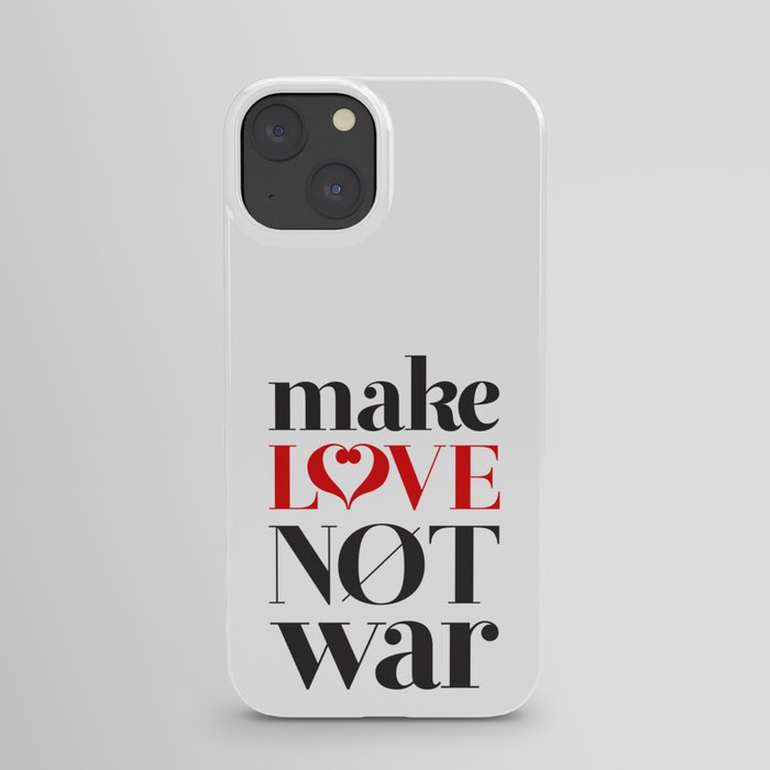 Make Love Not War iPhone Case
