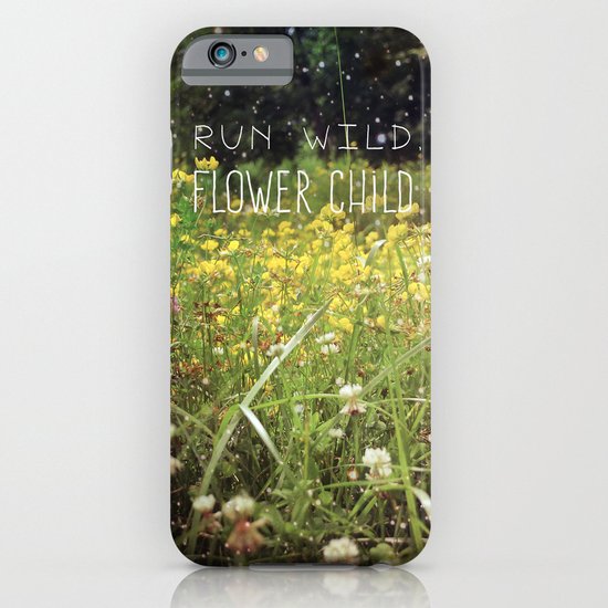 Run Wild, Flower Child iPhone & iPod Case