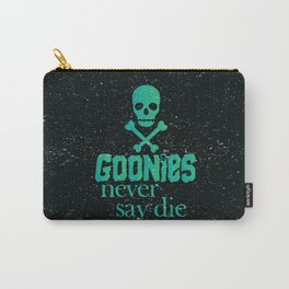 Goonies never say die Carry-All Pouch