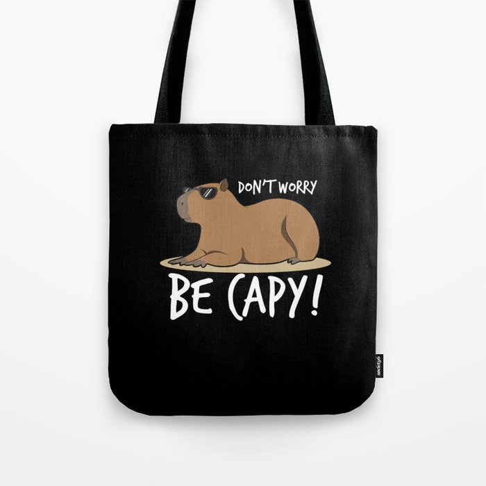 Capybara Shirt Dont Worry Be Capy Tote Bag