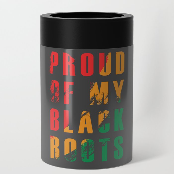 Black History Month Men Women Proud Black Roots Quotes Afro Can Cooler
