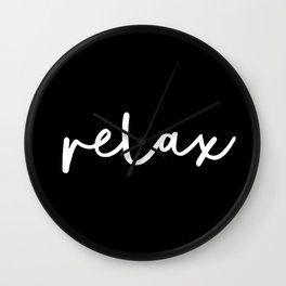 Relax black and white contemporary minimalism typography design home wall decor bedroom Wall Clock