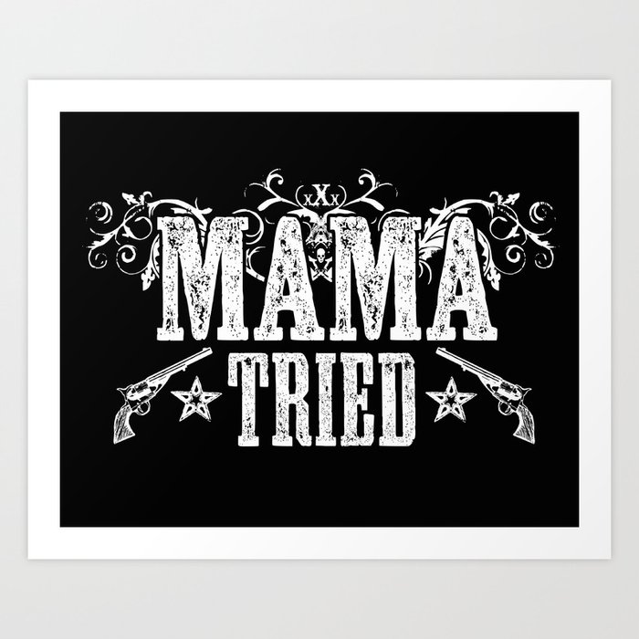 Mama Tried