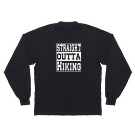Hiking Saying Funny Long Sleeve T-shirt