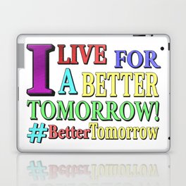 "BETTER TOMORROW" Cute Expression Design. Buy Now Laptop Skin