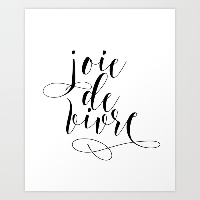 Joie De Vivre French Quote French Poster Inspirational Quote Typography Print Art Print By Nikolajovanovic Society6
