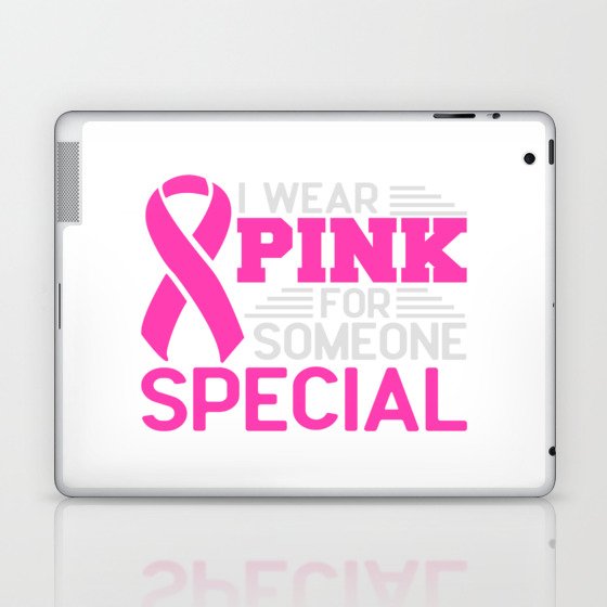 I Wear Pink For Someone Special Laptop & iPad Skin