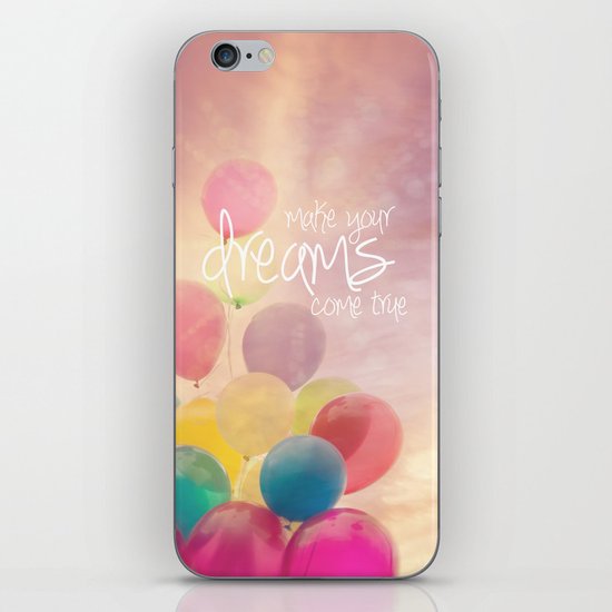 make your dreams come true iPhone & iPod Skin