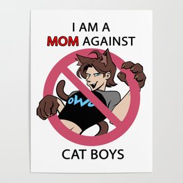 Mom against Cat Boys Poster