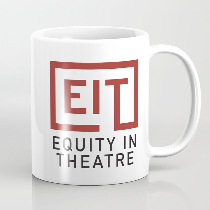Equity in Theatre Coffee Mug