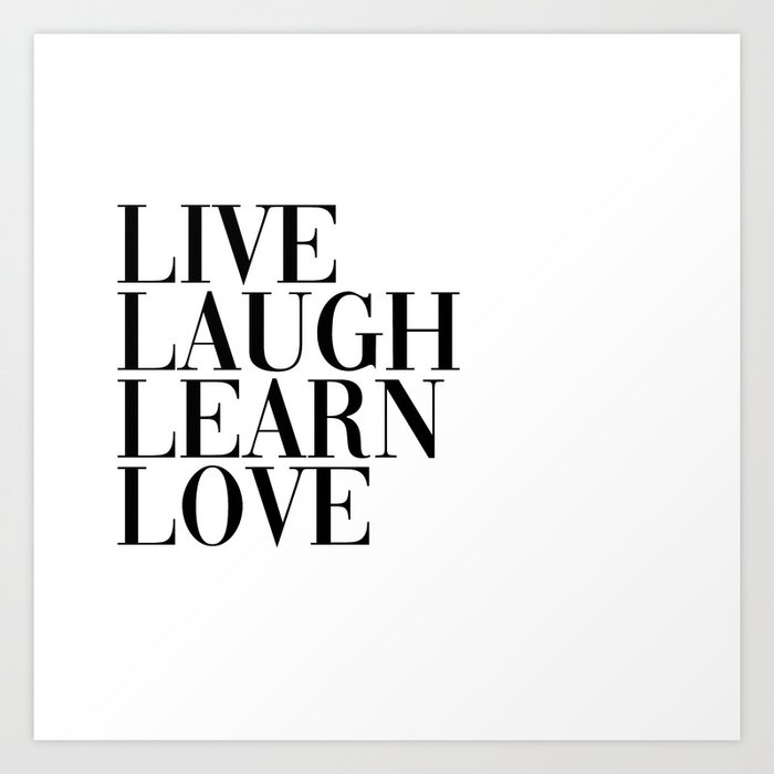 live laugh learn love Art Print
