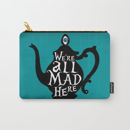 "We're all MAD here" - Alice in Wonderland - Teapot - 'Alice Blue' Carry-All Pouch