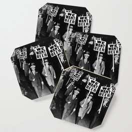 We Want Beer! Protesting Against Prohibition black and white photography - photographs Coaster