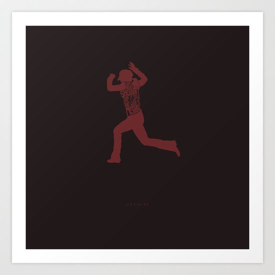 That Would Be A Mistake -Haywire Art Print