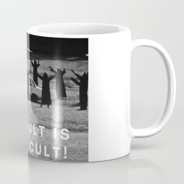 'This Cult is not a Cult!' black and white photograph humorous meme with text photography Coffee Mug