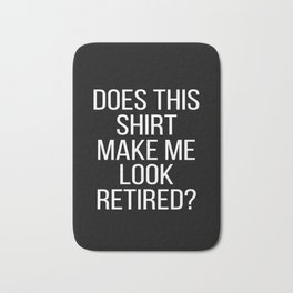 Retirement Design For A Pensioner To Be Bath Mat | Pensioner, Grandmother, Funny, Joke, Granny, Grandpa, Family, Grandma, Pensionist, Retiree 