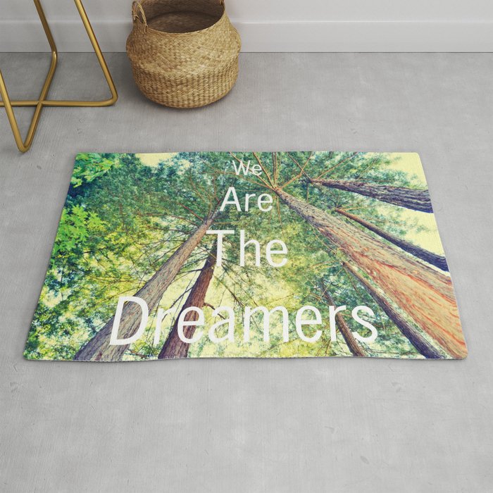 We are the dreamers Rug