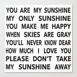 You Are My Sunshine in Black Canvas Print