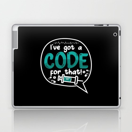 Medical Code I've Got A Code For That ICD Coding Laptop & iPad Skin