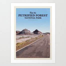 Visit the Petrified Forest National Park Art Print