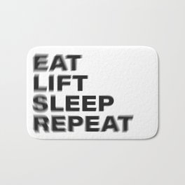 Eat lift sleep repeat vintage rustic black blurred text Bath Mat