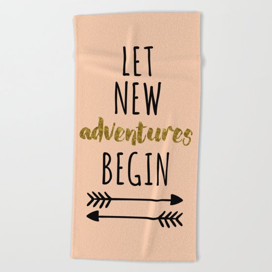 New Adventures Quote Beach Towel